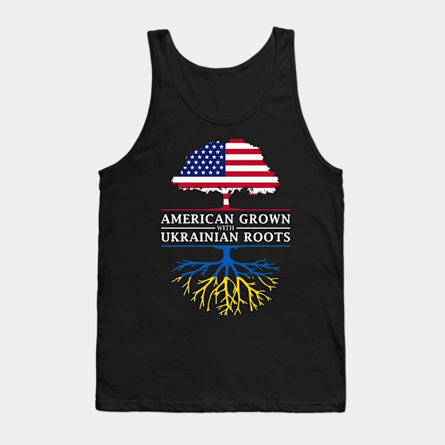 American Grown with Ukrainian Roots - Ukraine Design Tank Top by Family Heritage Gifts